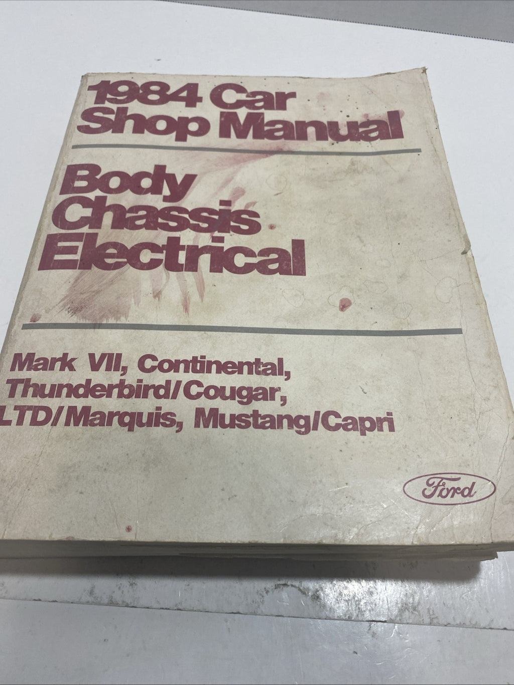 1984 Ford Car Shop Manual- Body, Chassis, Electrical- Mark VII, Continental, Thu