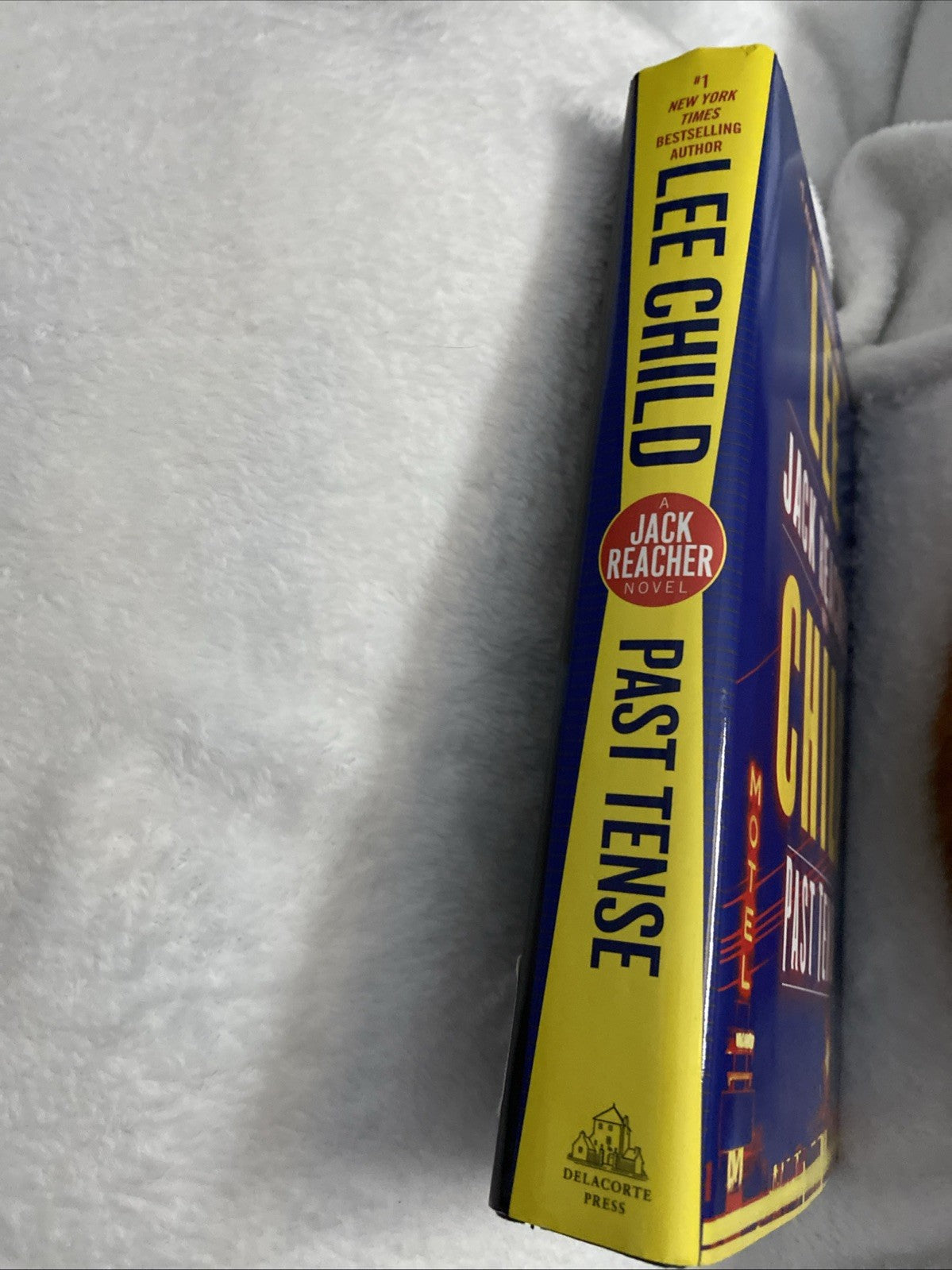 Past Tense: A Jack Reacher Novel - Hardcover By Child, Lee