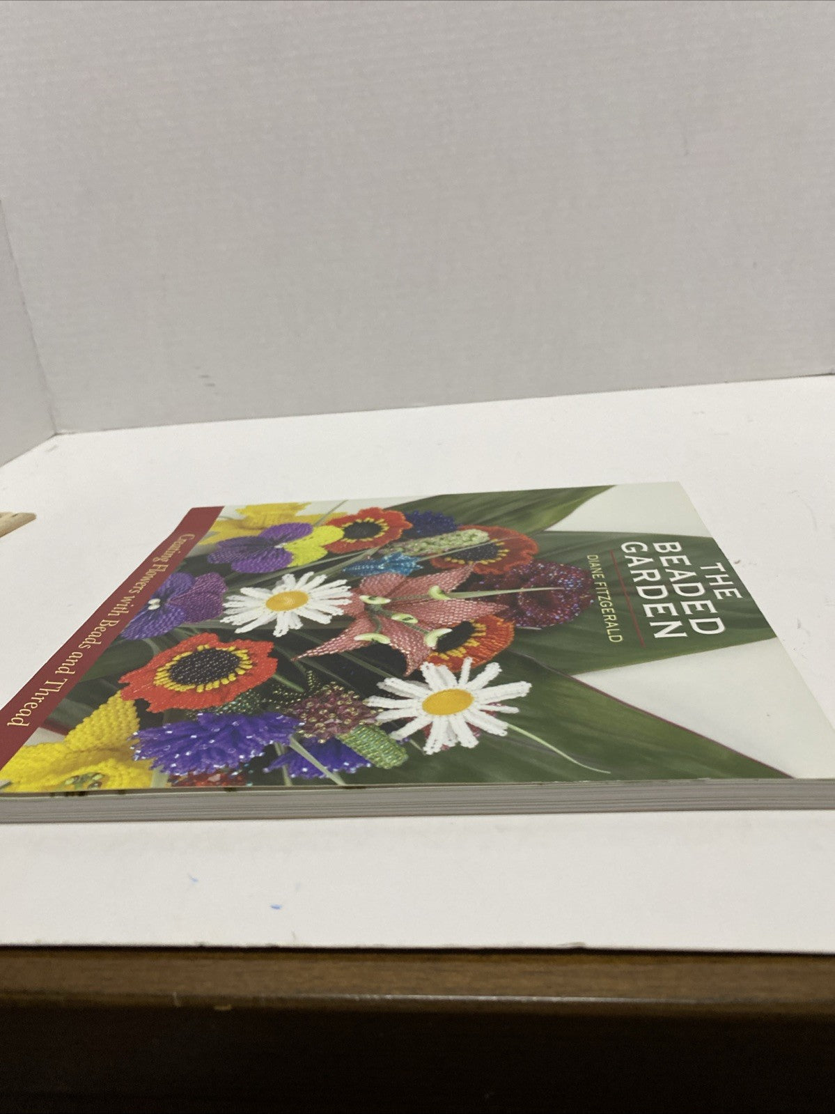 The Beaded Garden: Creating Flowers With Beads And Thread