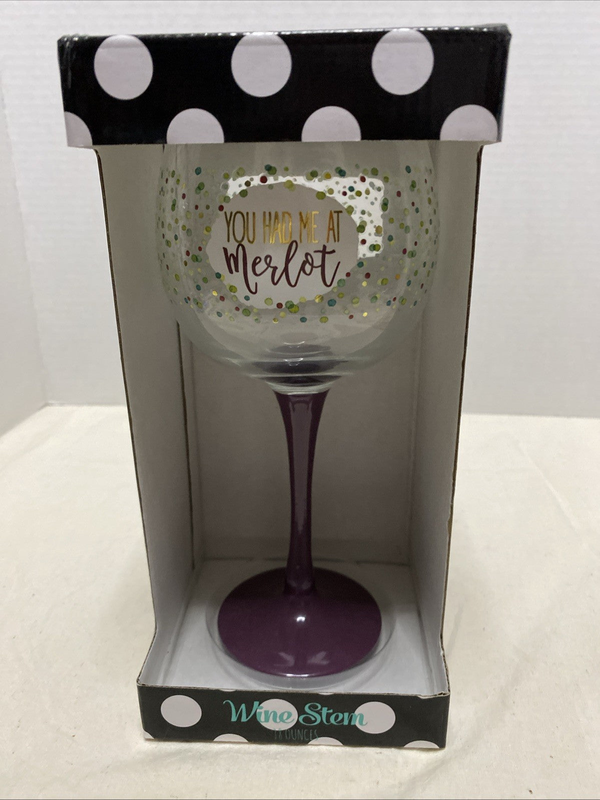 Wine Glass “You Had Me At Merlot”