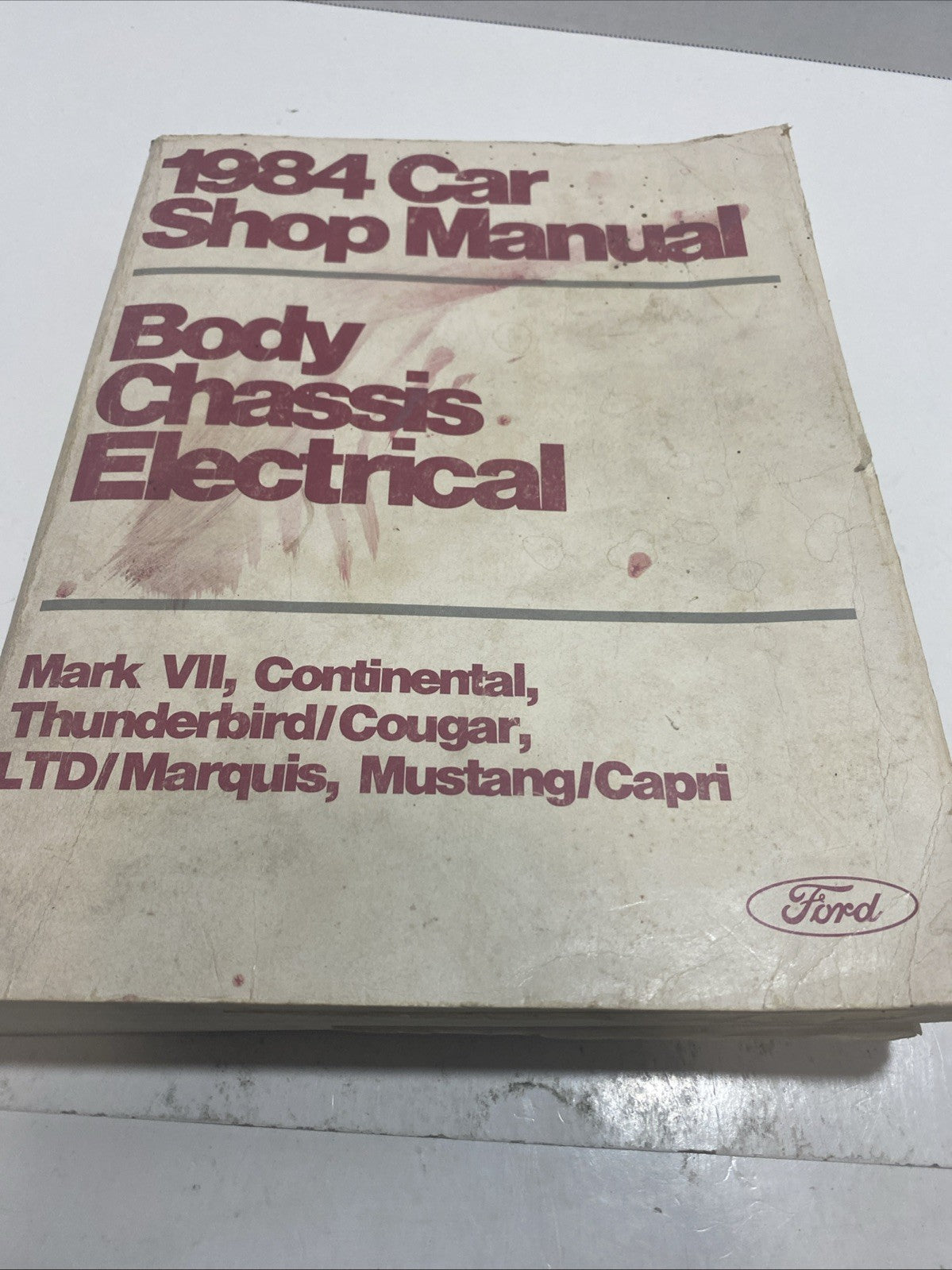 1984 Ford Car Shop Manual- Body, Chassis, Electrical- Mark VII, Continental, Thu