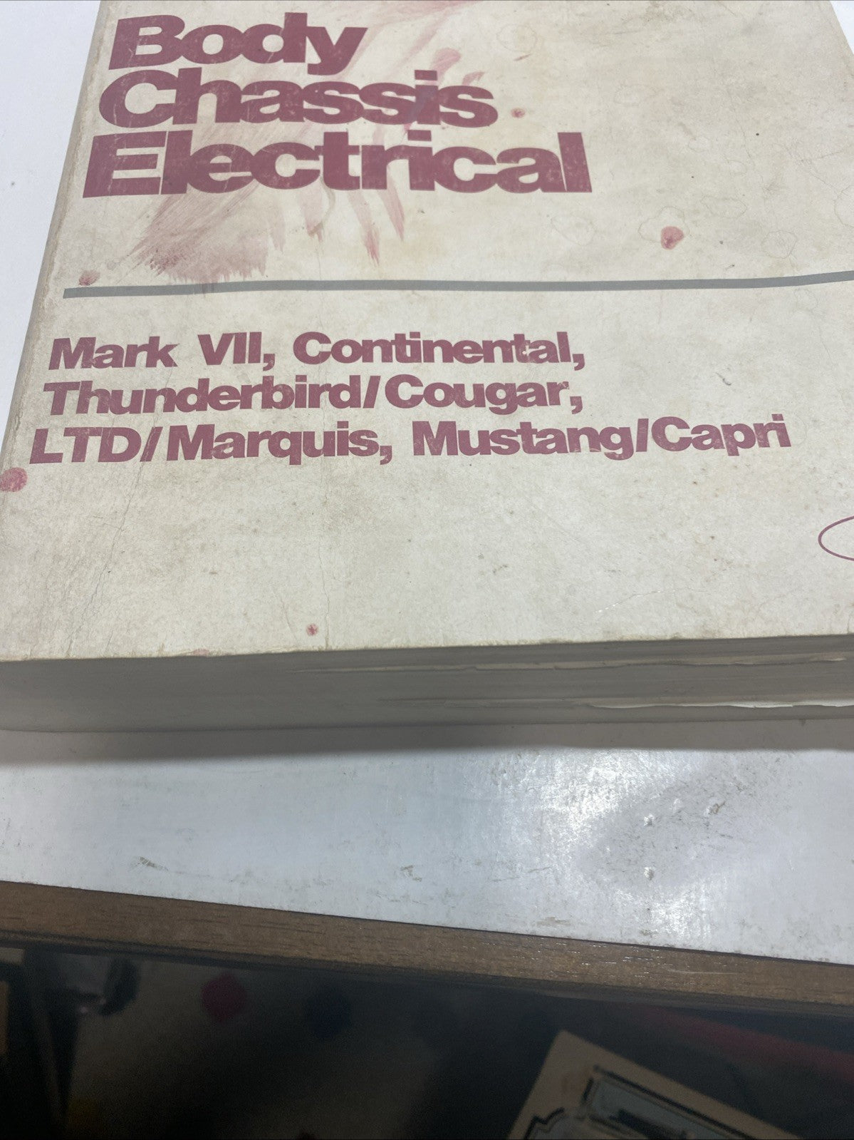 1984 Ford Car Shop Manual- Body, Chassis, Electrical- Mark VII, Continental, Thu