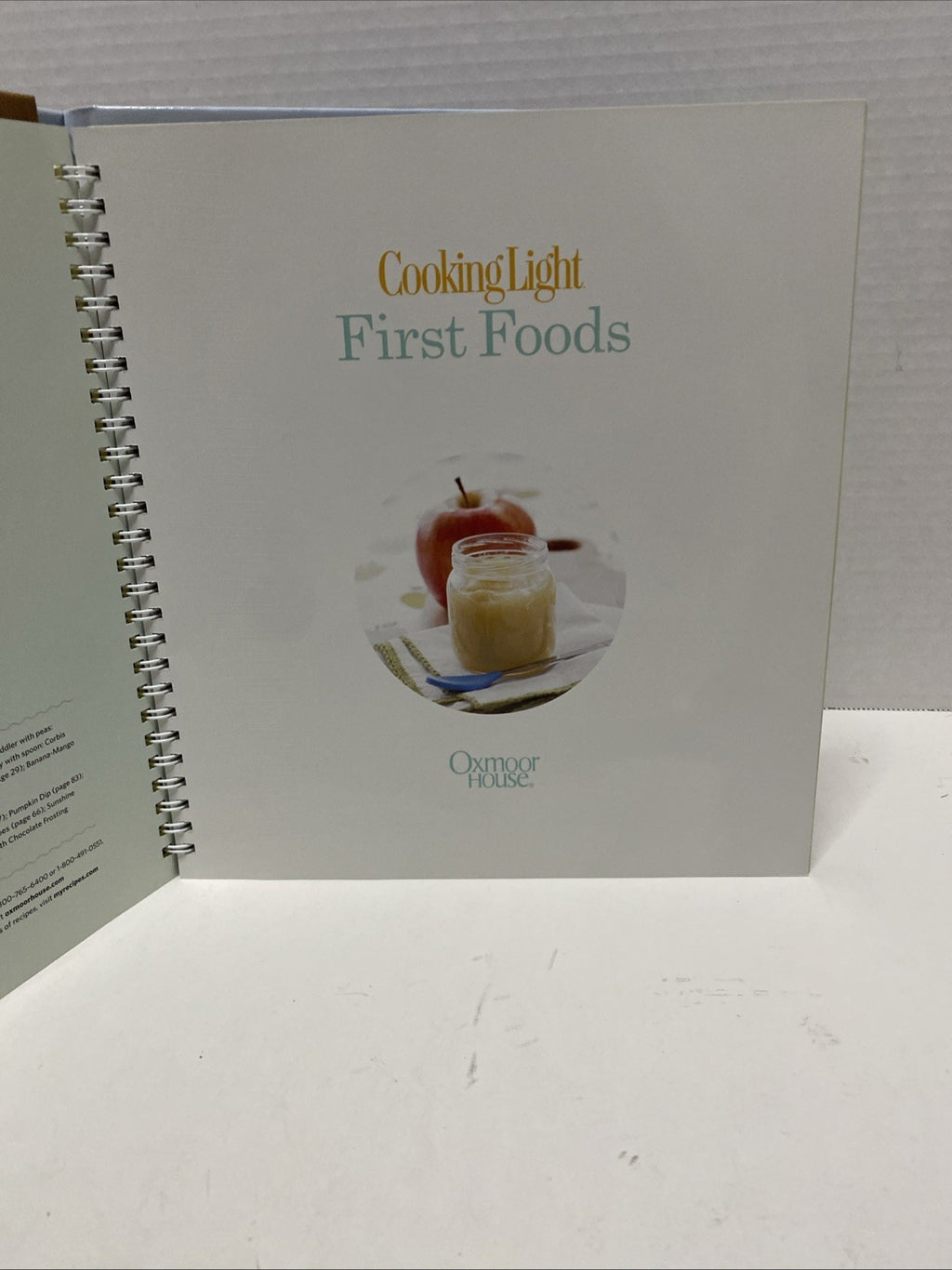 Cooking Light : First Foods - Baby Steps to a Lifetime of Healthy Eating 