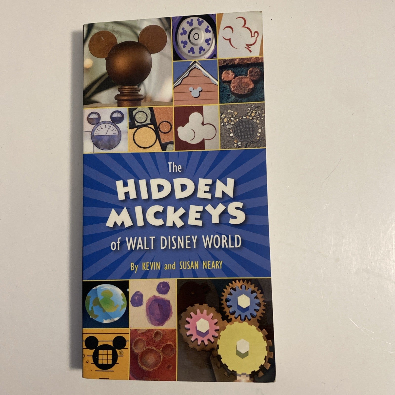 The Hidden Mickeys of Walt Disney World Kevin Susan Neary Book Disney Editions 