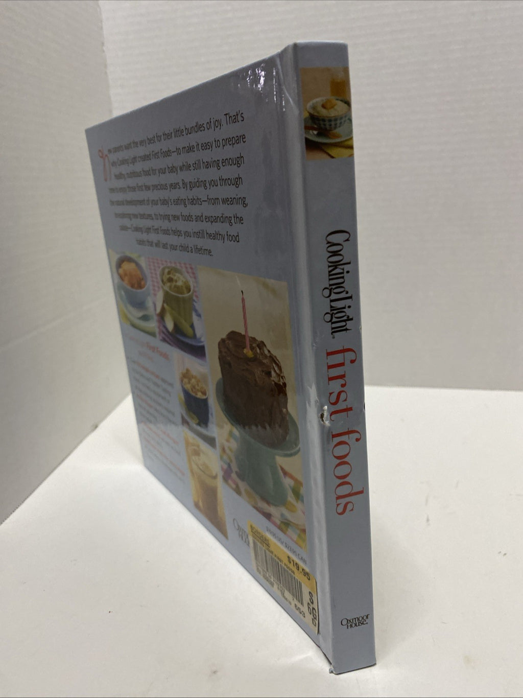 Cooking Light : First Foods - Baby Steps to a Lifetime of Healthy Eating 