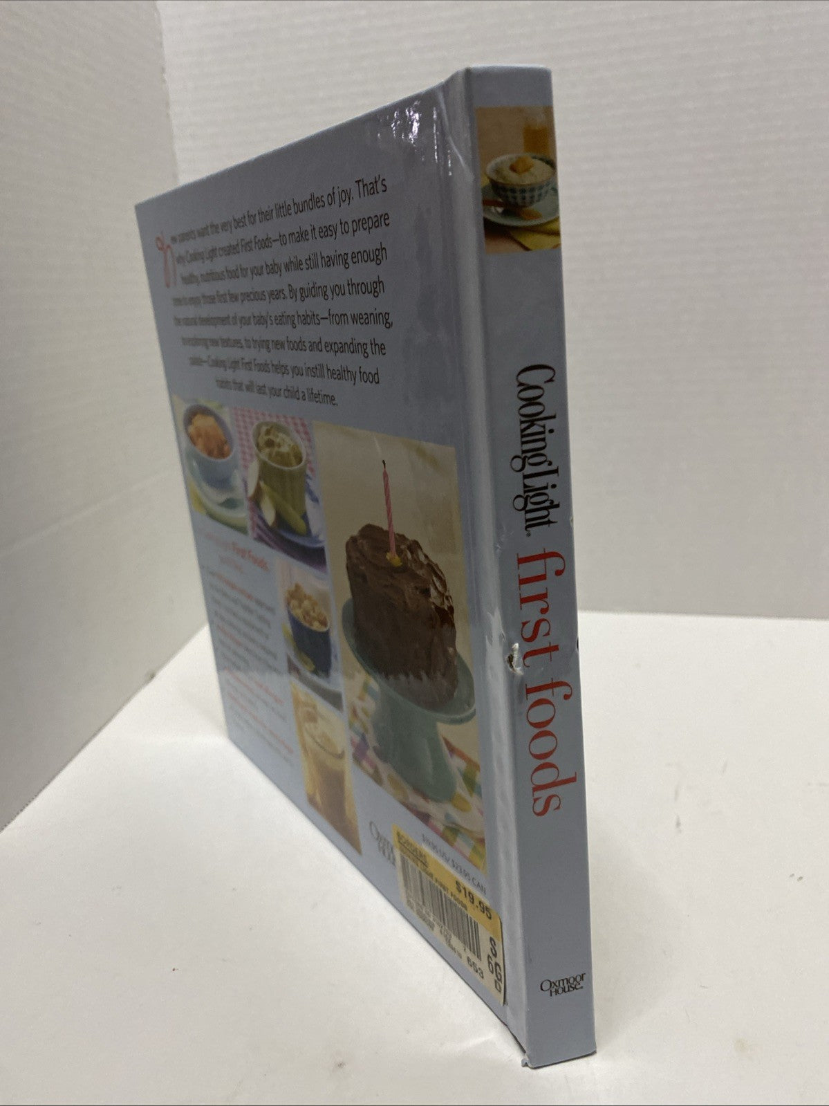 Cooking Light : First Foods - Baby Steps to a Lifetime of Healthy Eating 